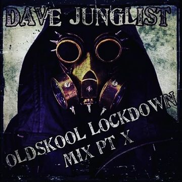 Oldskool Lockdown Mix Pt X