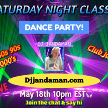 Saturday Night Classic Dance Party 5/18/24