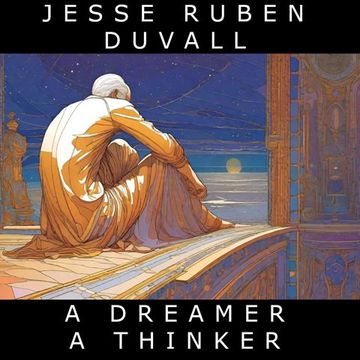 A Dreamer, A Thinker