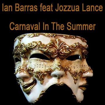 Ian Barras feat Jozzua Lance-Carnaval In The Summer(Single Mix)