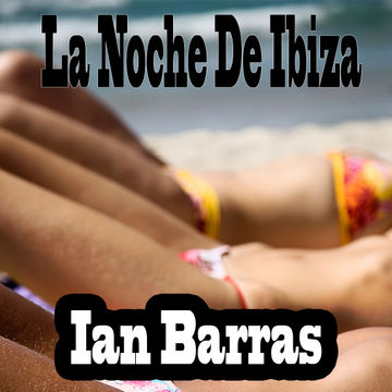 Ian Barras-La Noche De Ibiza(Original Mix)