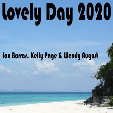 Ian Barras, Kelly Page & Wendy August-Lovely Day 2020(original mix)