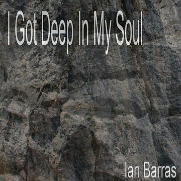 Ian Barras-I Got Deep In My Soul(original mix)