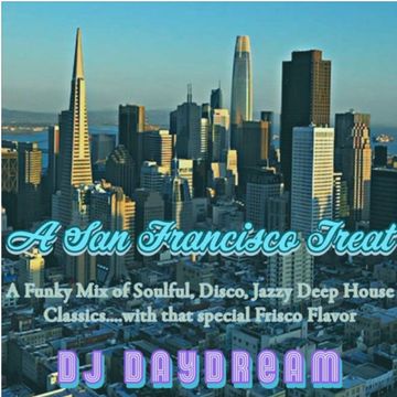 A San Francisco Treat - A Smooth Mix of Deep House Grooves inspired by the most awesome city in the USA. 