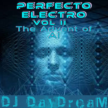 Perfecto Electro Vol II - The Advent of AI.mp3