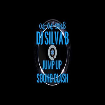 DJ SILVA B   JUMP UP SOUND CLASH 04 04 2018