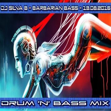DJ SILVA B   BARBARIAN BASS CDJ MIX  13 08 2016