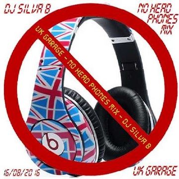 UK GARAGE   NO HEADPHONE MIX   DJ SILVA B