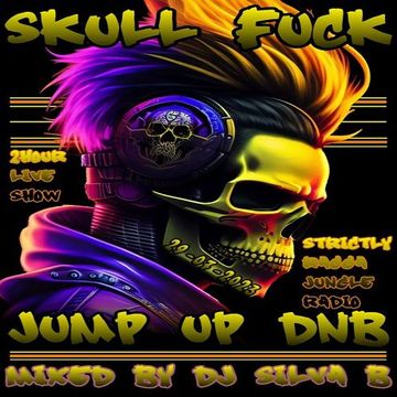 SKULL FUCK   2 HOUR LIVE SHOW @SRJR   MIXED BY DJ SILVA B 29 07 2023