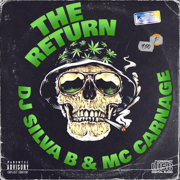 THE RETURN   DJ SILVA B & MC CARNAGE 28 06 2022