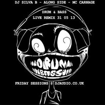 ALONG SIDE MC CARNAGE 31 05 2013 LIVE ON DJAUDIO.CO.UK 31 05 2013
