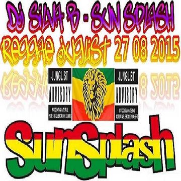 DJ SILVA B  SUN SPLASH REGGAE JUNGLIST MIX 27 08 2015