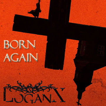 LoganX   Born Again