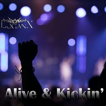 L0ganX   Alive & Kickin'