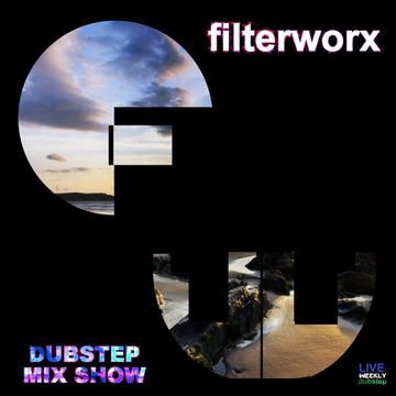 FilterWorX - VIP Dubstep Mix Show Episode 95 (Mixed by FilterWorX 12th January 2016)