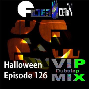 FilterWorX - VIP Dubstep Mix Show Episode 126 (Mixed by FilterWorX 30th October 2016) Halloween Special Episode