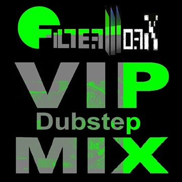 FilterWorX - VIP Dubstep Mix Show Episode 127 (Mixed by FilterWorX 6th November 2016)