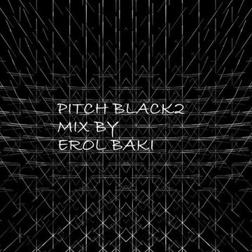 Pitch Black2 Mix By Erol Baki