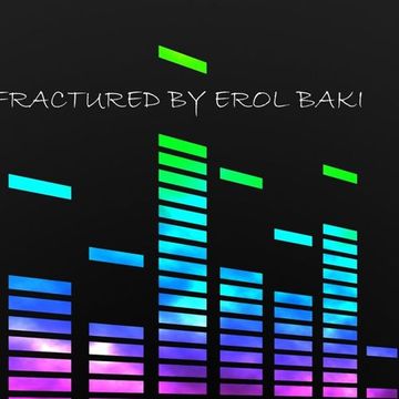 Fractured Mixed by Erol Baki