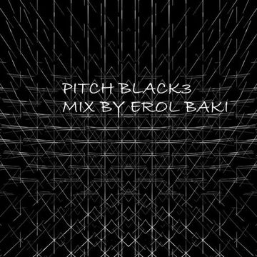 Pitch Black3 Mix By Erol Baki