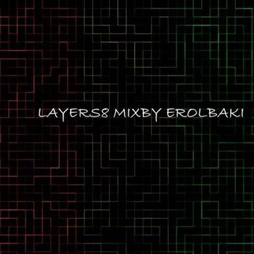 Layers8 Mix By Erol Baki