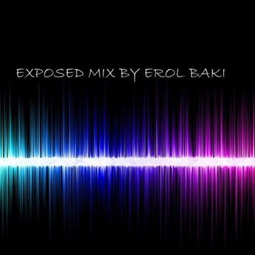 EXPOSED Mix By Erol Baki