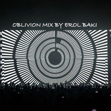 Oblivion Mix by Erol Baki