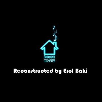 Reconstructed by Erol Baki