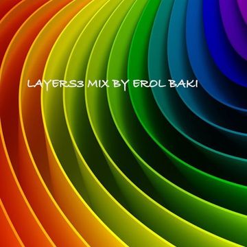 Layers3 Mix By Erol Baki