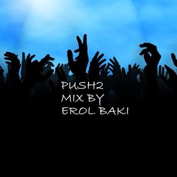 Push2 Mix by Erol Baki