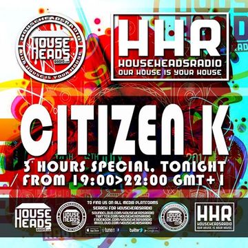 Citizen K - 3 Hour Amigo Special 23.8.17 on HouseHeadsRadio.com