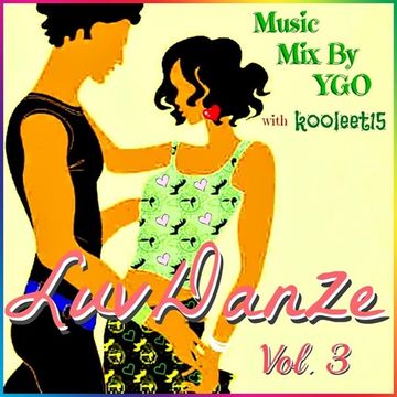 DJ YGO & kooleet15 - LuvDanze Vol. 3