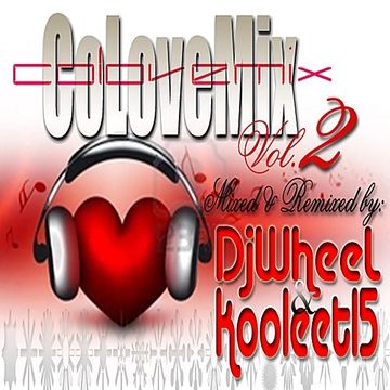 CoLoveMix vol 2 (DjWheel & kooleet15)