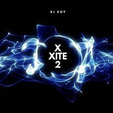 2019 Dj Roy X Xite 2