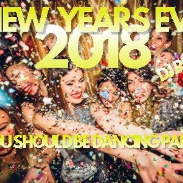 2018 19 Dj Roy NY Eve You Should Be Dancing Party
