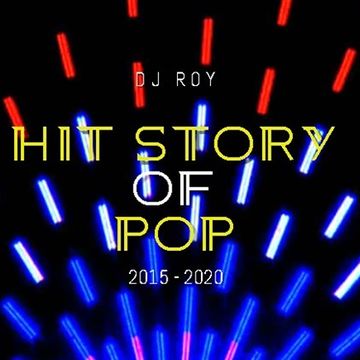 2020 Dj Roy Hit Story of Pop 2015   2020