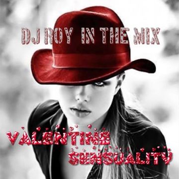 2017 Dj Roy Valentine Sensuality