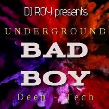 2018 Dj Roy Underground Bad Boy