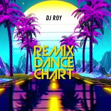 2020 Dj Roy Remix Dance Chart