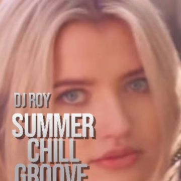 2021 Dj Roy Chill Summer Groove