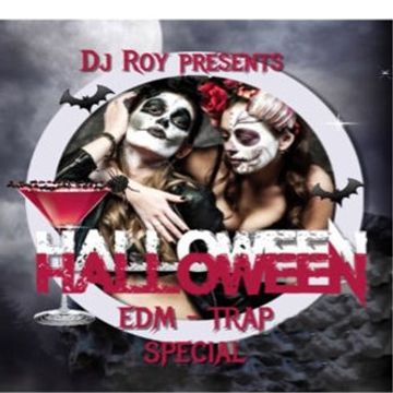 2016 Dj Roy Halloween Edm   Trap Special