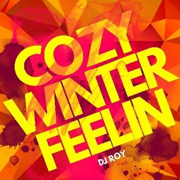 2019 Dj Roy Cozy Winter Feelin'