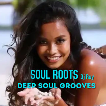 2021 Dj Roy Soul Roots   Deep Soul Groove