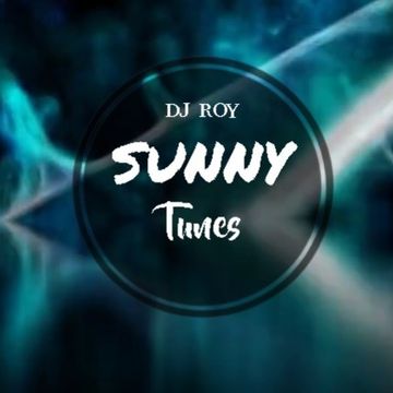 2020 Dj Roy Sunny Tunes