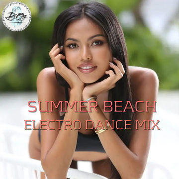 2022 Dj Roy Summer Beach - Electro Dance Mix