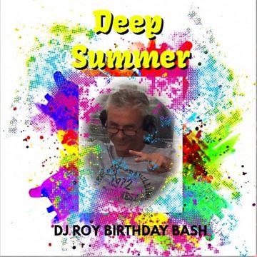 2017 Dj Roy Deep Summer Birthday Bash