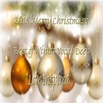 2018 Merry Christmass Love Inspired   Best of Winter Vocal Deep