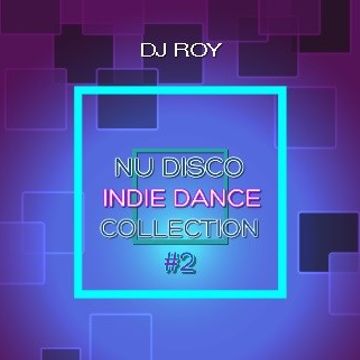 2019 Dj Roy Nu Disco Indie Dance Collection 2