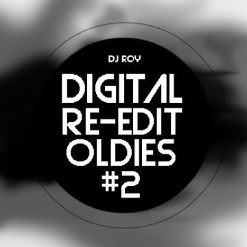 2019 Dj Roy Digital Re Edit Oldies 2