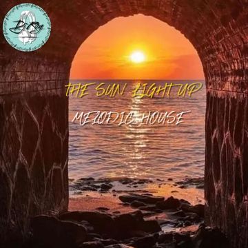 2024 Dj Roy The Sun Light Up ** Melodic House